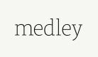 Medley