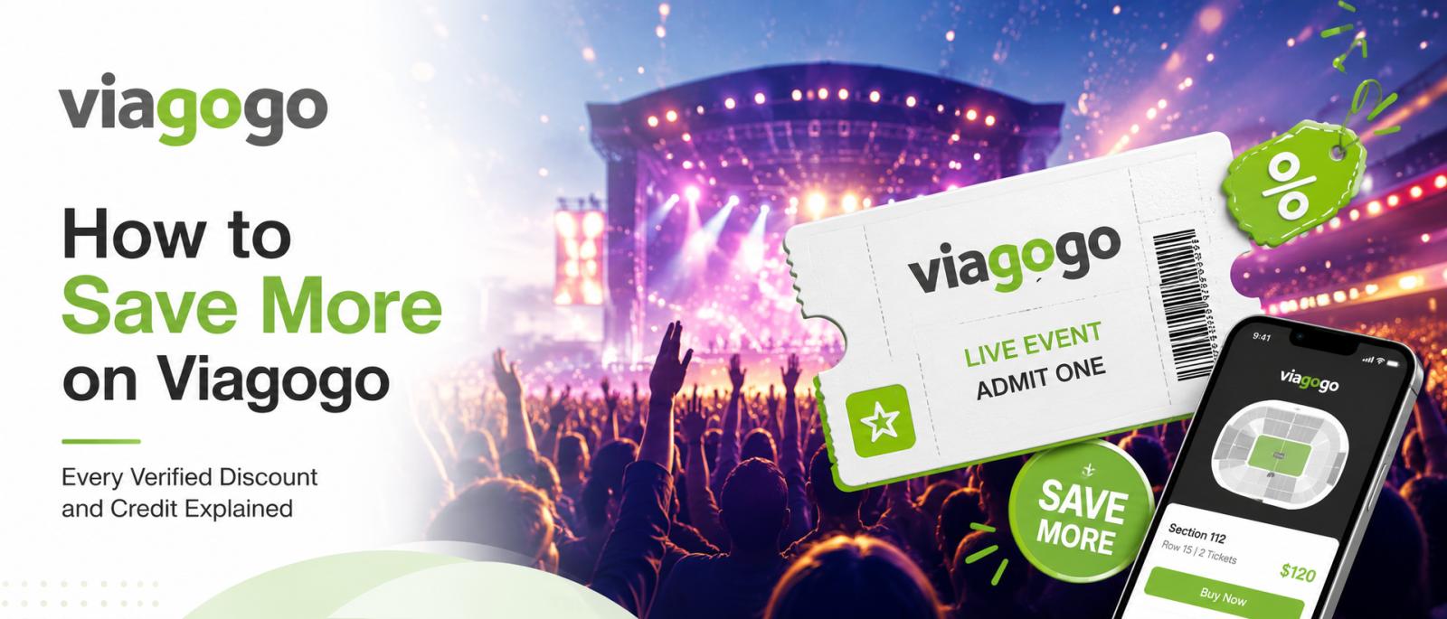 How to Save More on Viagogo: Every Verified Discount and Credit Explained