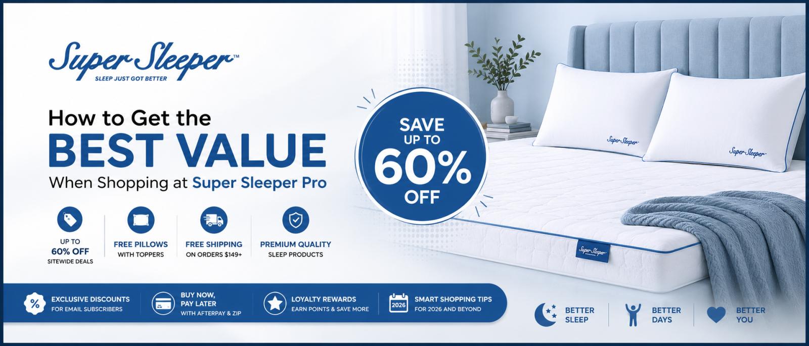 How to Get the Best Value When Shopping at Super Sleeper Pro