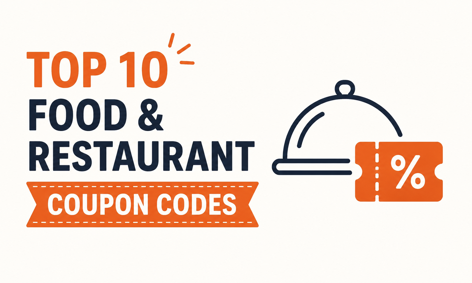 Top 10 Food & Restaurant Coupon Codes