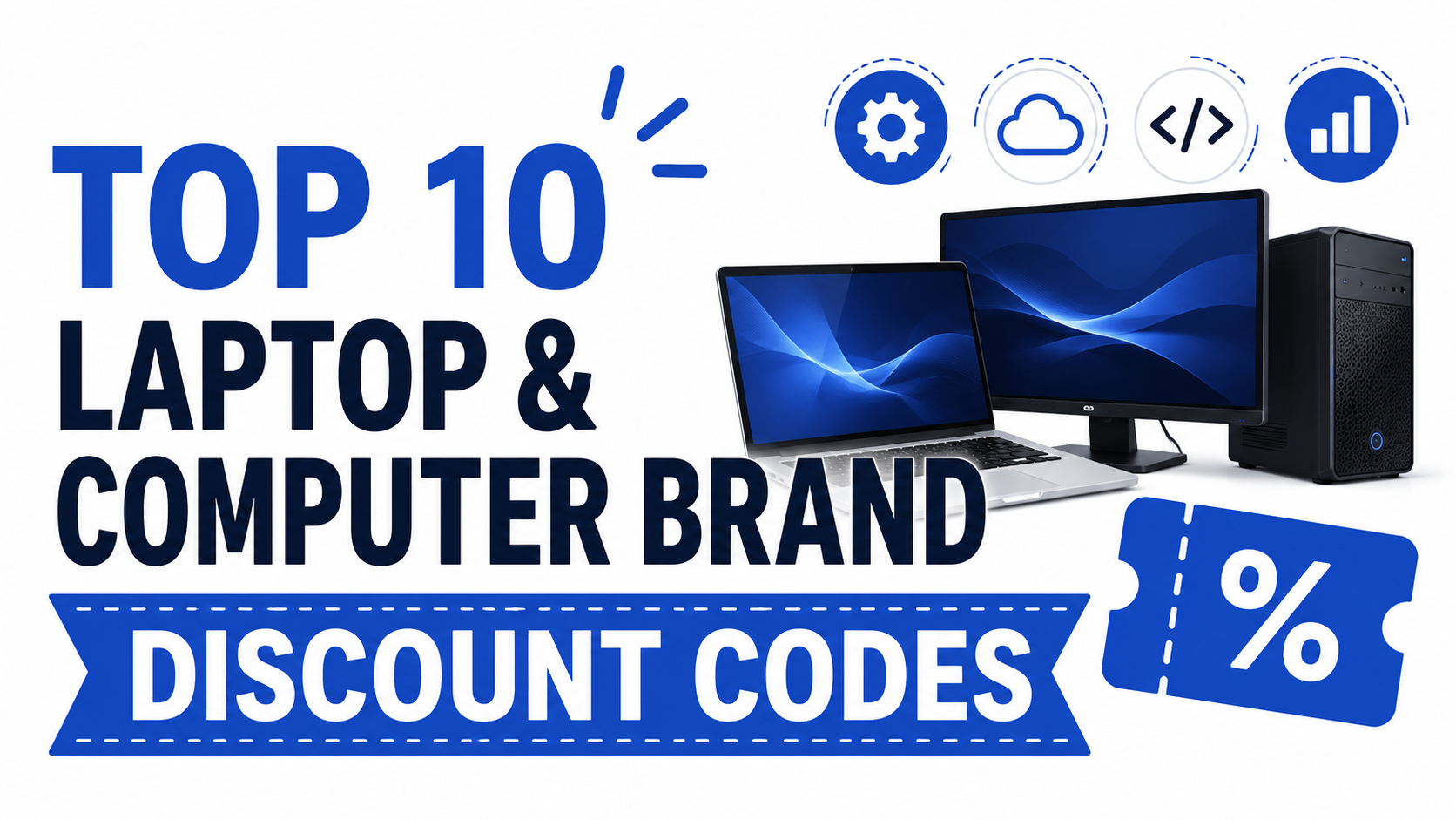 Top 10 Laptop & Computer Brand Discount Codes