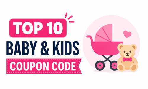 Top 10 Baby & Kids Coupon Code